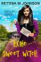 [Lily Sweet Briar Witch 01] • Home Sweet Witch (Lily Sweet Mysteries Book 1)